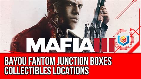 mafia 3 bayoun junction box stuck|Trapped in Bayou Fantom :: Mafia III: Definitive Edition General .